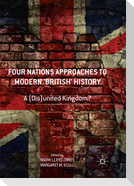 Four Nations Approaches to Modern 'British' History