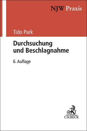 Park, Tido. Durchsuchung und Beschlagnahme. C.H. Beck, 2026.