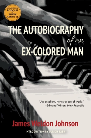 Johnson, James Weldon. The Autobiography of an Ex-Colored Man (Warbler Classics). Warbler Classics, 2020.