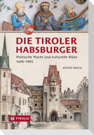 Die Tiroler Habsburger
