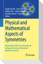 Physical and Mathematical Aspects of Symmetries