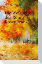 Die Weisheiten des Ronny Rosenkranz