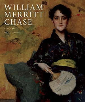 Longwell, Alicia G.. William Merritt Chase: A Life in Art. GILES, 2014.