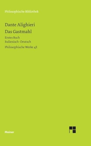Dante Alighieri. Das Gastmahl. Erstes Buch - Philosophische Werke Band 4/I. Zweisprachige Ausgabe. Felix Meiner Verlag, 1996.