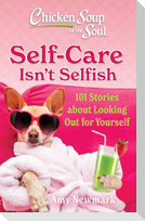 Chicken Soup for the Soul: Self-Care Isn't Selfish