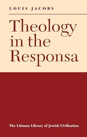 Jacobs. Littman Theology in the Responsa. Liverpool University Press, 2024.
