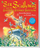 Sir Scallywag and the Battle for Stinky Bottom