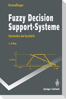 Fuzzy Decision Support-Systeme