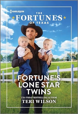 Wilson, Teri. Fortune's Lone Star Twins. Harlequin, 2024.