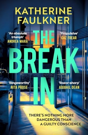 Faulkner, Katherine. The Break-In. Bloomsbury UK, 2026.
