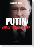 Putin, ¿maestro del juego?