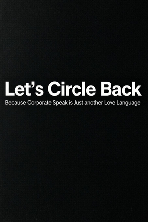 Evans, Dave. Let's Circle Back - Because Corporate Speak is Just another Love Language. Independently published, 2026.