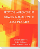 Process Improvement and Quality Management in the Retail Industry