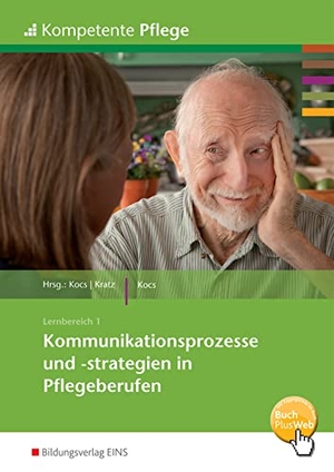 Kocs, Ursula. Kommunikationsprozesse und -strategien in Pflegeberufen. Schulbuch. Westermann Berufl.Bildung, 2013.