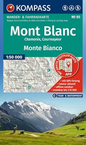 KOMPASS Wanderkarte 85 Mont Blanc / Monte Bianco 1:50.000 - Wander- und Fahrradkarte in einem - inklusive Offline-Verwendung in der KOMPASS-App. Wander-& Radwege. Skitouren. Langlaufen. Reiten.. Kompass Karten GmbH, 2025.