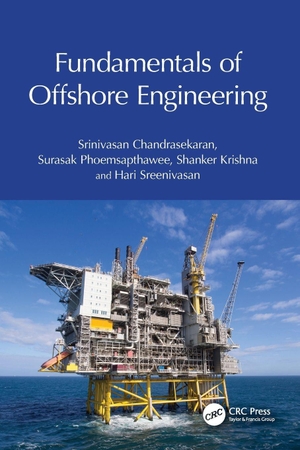 Chandrasekaran, Srinivasan / Phoemsapthawee, Surasak et al. Fundamentals of Offshore Engineering. Taylor & Francis Ltd (Sales), 2026.