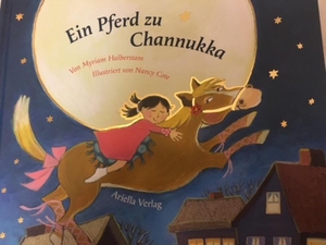 Halberstam, Myriam. Ein Pferd zu Channukka - Neuauflage mit glitzernden Goldeffekte. Ariella Verlag, 2018.