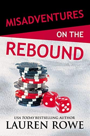 Rowe, Lauren. Misadventures on the Rebound. Waterhouse Press LLC, 2018.