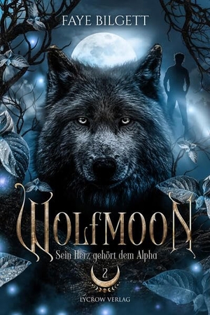 Bilgett, Faye. Wolfmoon - Sein Herz gehört dem Alpha. NOVA MD, 2026.
