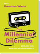 Das Millennial Dilemma