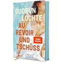 Au revoir und tschüss