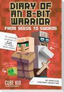 Diary of an 8-Bit Warrior: From Seeds to Swords