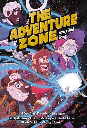 McElroy, Clint / McElroy, Griffin et al. The Adventure Zone: Story and Song. St Martin's Press, 2026.