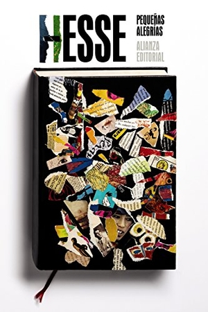 Hesse, Hermann. Pequeñas alegrías. Alianza Editorial, 2016.
