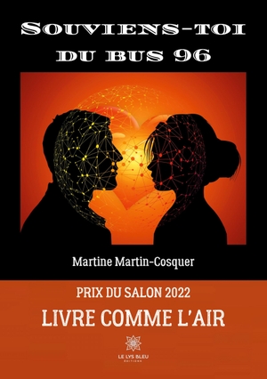 Martin-Cosquer, Martine. Souviens-toi du bus 96. Le Lys Bleu, 2022.
