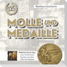 Molle und Medaille