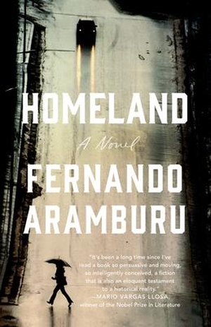 Aramburu, Fernando. Homeland. VINTAGE, 2020.