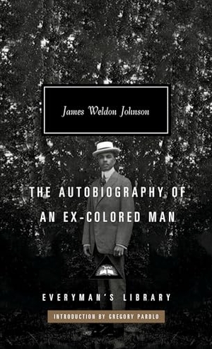 Johnson, James Weldon. The Autobiography of an Ex-Colored Man - Introduction by Gregory Pardlo. Knopf Doubleday Publishing Group, 2022.