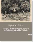 Einige Charaktertypen aus der psychoanalytischen Arbeit