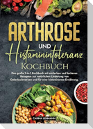 Arthrose und Histaminintoleranz Kochbuch