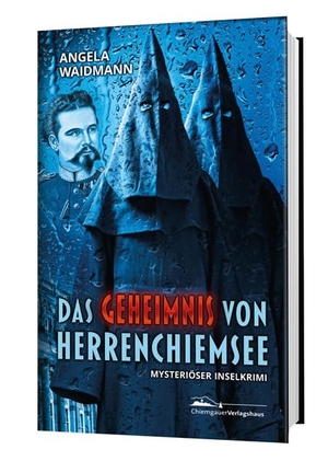 Waidmann, Angela. Das Geheimnis von Herrenchiemsee - Mysteriöser Inselkrimi. Chiemgauer Verlagshaus, 2021.