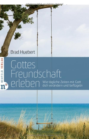 Huebert, Brad. Gottes Freundschaft erleben - Wie tägliche Zeiten mit Gott dich verändern und beflügeln. Neufeld Verlag, 2025.