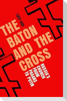The Baton and the Cross