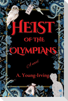HEIST OF THE OLYMPIANS