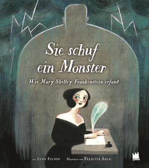Fulton, Lynn. Sie schuf ein Monster - Wie Mary Shelley Frankenstein erfand. von Hacht Verlag GmbH, 2022.