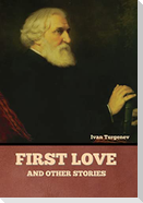 First Love and Other Stories
