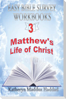 Matthew's Life of Christ