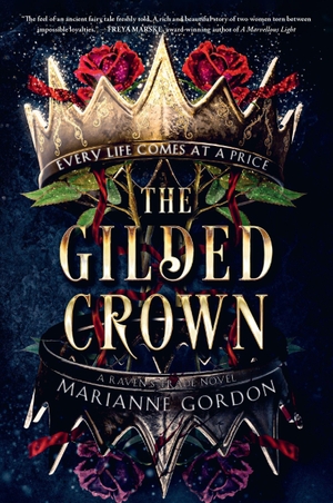 Gordon, Marianne. The Gilded Crown - A Raven's Trade Novel. HarperCollins, 2024.