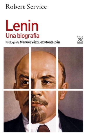 Service, Robert. Lenin : una biografía. Siglo XXI de España Editores, S.A., 2017.