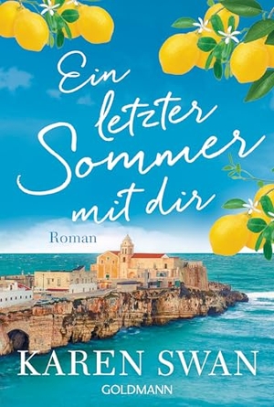 Swan, Karen. Ein letzter Sommer mit dir - Roman - Der neue Sommerroman der SPIEGEL-Bestsellerautorin: Dolce Vita und große Gefühle im Italien der 50er-Jahre.. Goldmann TB, 2026.