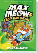 Max Meow Book 4: Taco Time Machine