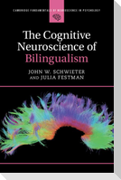The Cognitive Neuroscience of Bilingualism
