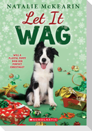Let It Wag: A Holiday Novel
