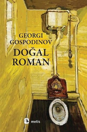 Gospodinov, Georgi. Dogal Roman. Metis Yayincilik, 2024.