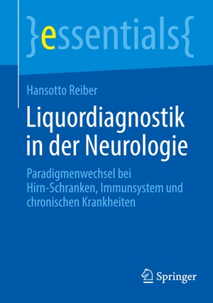 Reiber, Hansotto. Liquordiagnostik in der Neurologie - Paradigmenwechsel bei Hirn-Schranken, Immunsystem und chronischen Krankheiten. Springer Berlin Heidelberg, 2023.