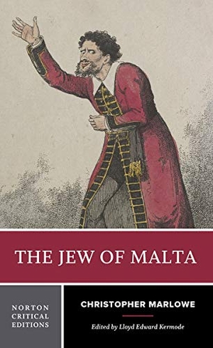Marlowe, Christopher. The Jew of Malta - A Norton Critical Edition. W. W. Norton & Company, 2020.
